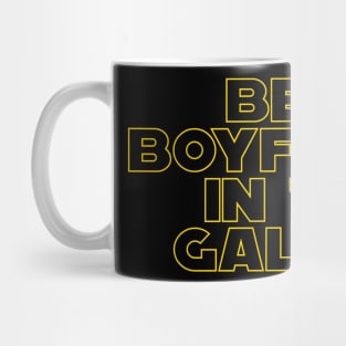 Best Boyfriend in the Galaxy Mug